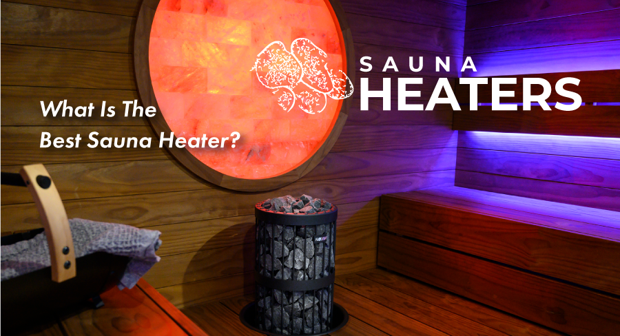 Best Sauna Heater