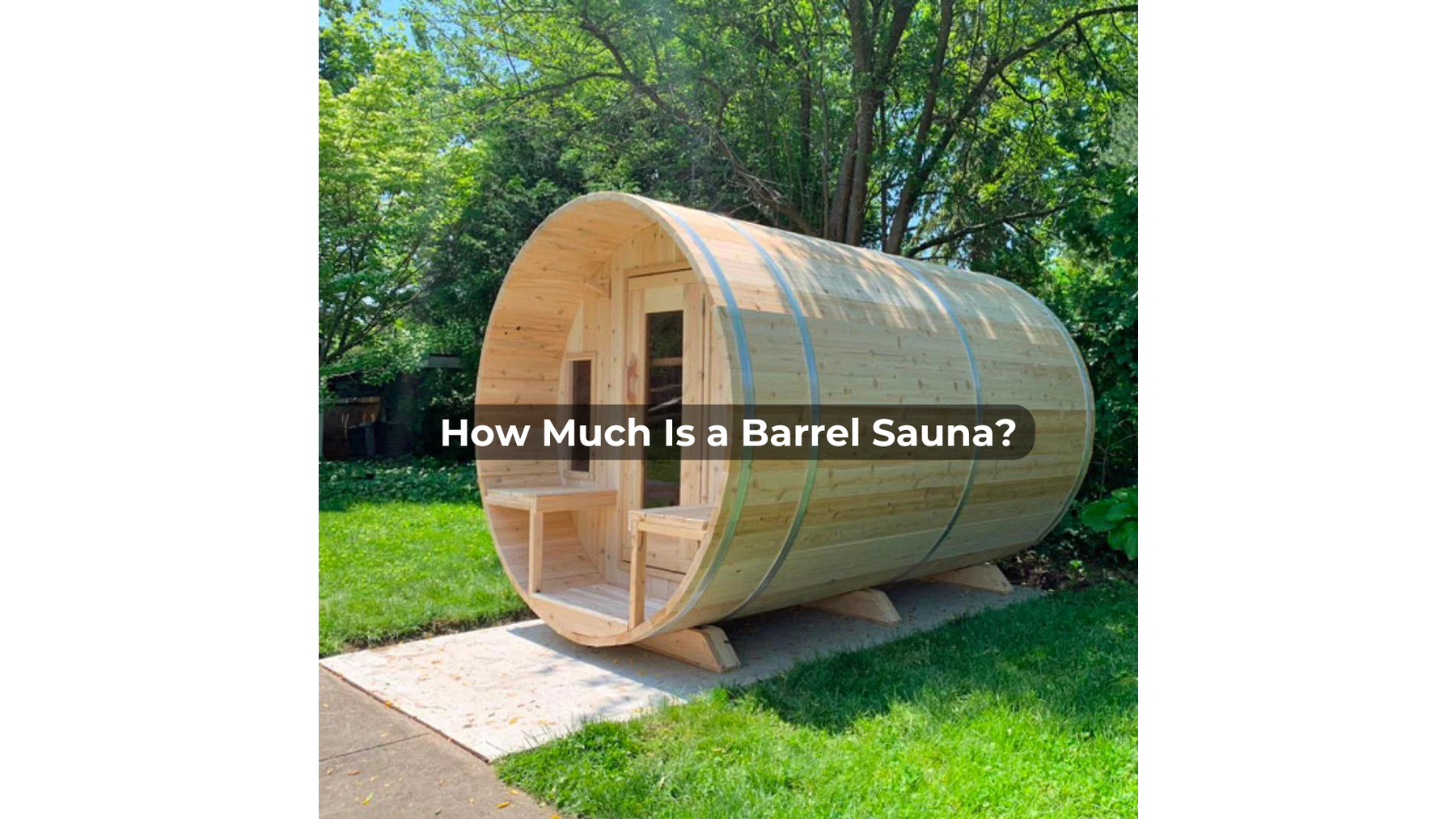 How Much Is a Barrel Sauna?