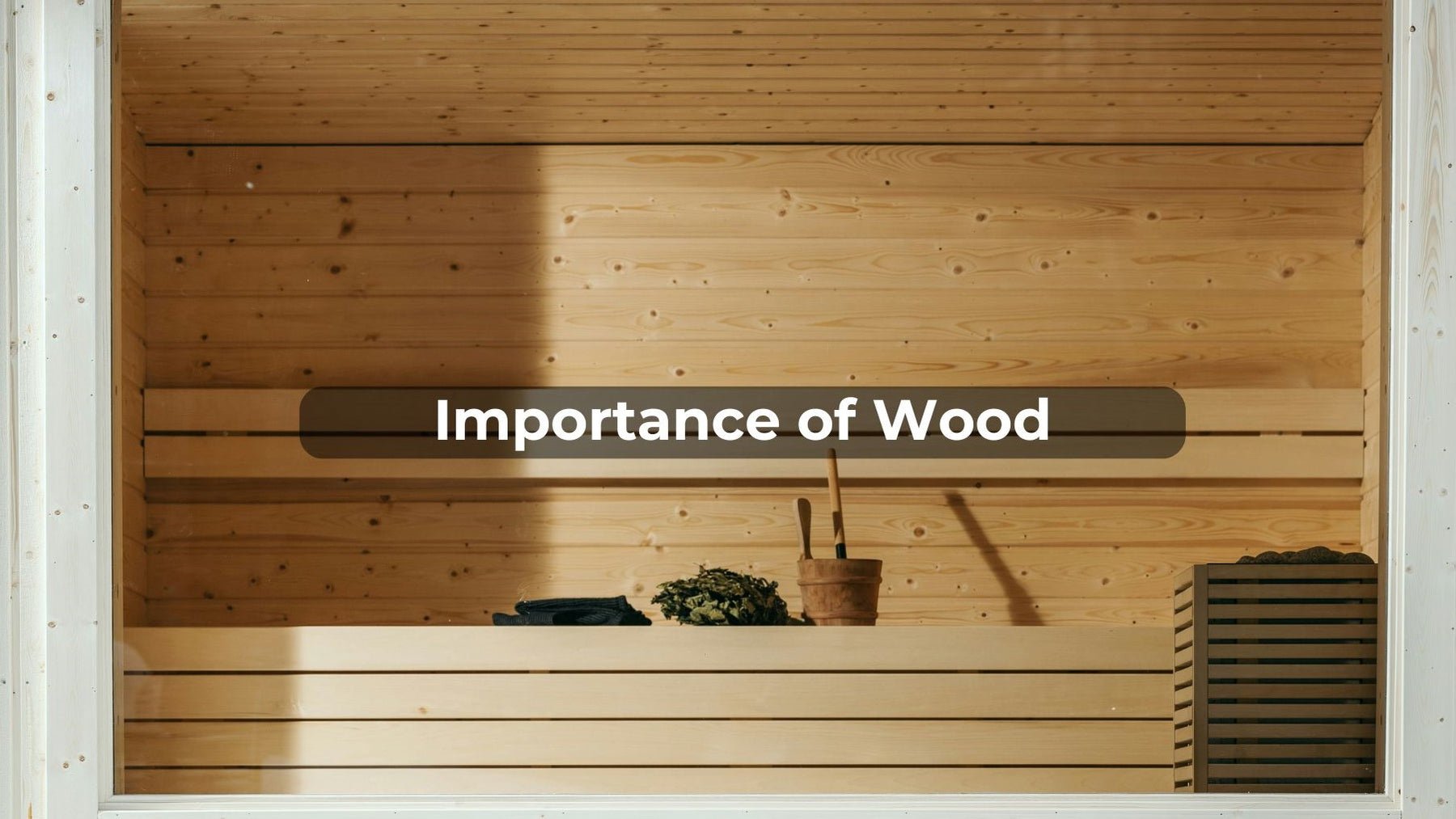 Importance of Wood